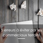 erreurs-a-eviter-par-les-commerciaux-terrain