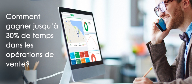 5 façons pour gagner du temps grâce l’automatisation des Ventes terrain avec Valomnia